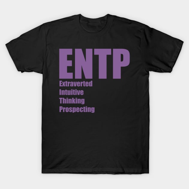 ENTP The Debater MBTI types 4A Myers Briggs personality T-Shirt by FOGSJ